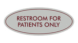 Oval Restroom For Patients Only Sign