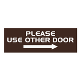 All Quality PLEASE USE OTHER DOOR Sign - (Right Arrow)