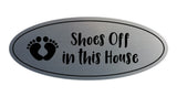 Oval Shoes Off In This House Sign