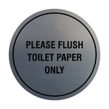 Circle Please Flush Toilet Paper Only Wall or Door Sign