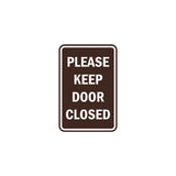 Portrait Round please keep door closed Sign with Adhesive Tape, Mounts On Any Surface, Weather Resistant