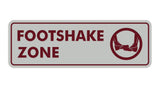 Standard Footshake Zone Sign