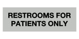 Signs ByLITA Basic Restrooms For Patients Only Sign