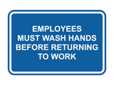Signs ByLITA Classic Framed Employees Must Wash Hands Before Returning To Work
