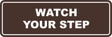 Signs ByLITA Standard Watch Your Step Sign