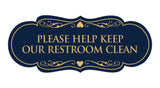 Signs ByLITA Designer Please Help Keep Our Restroom Clean Sign