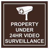 Square Property Under 24HR Video Surveillance Wall / Door Sign