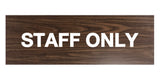 Signs ByLITA Basic Staff Only Sign