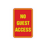 Portrait Round No Guest Access Sign with Adhesive Tape, Mounts On Any Surface, Weather Resistant