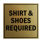 Square Shirt & Shoes Required Sign with Adhesive Tape, Mounts On Any Surface, Weather Resistant