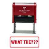 Red WHAT THE??? Self-Inking Office Rubber Stamp