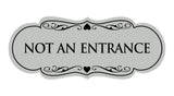Signs ByLITA Designer Not An Entrance Sign