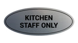 Signs ByLITA Oval Kitchen Staff Only Sign