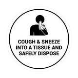 Signs ByLITA Circle Cough & Sneeze Into A Tissue And Safely Dispose Sign