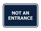 Signs ByLITA Classic Framed Not An Entrance Sign