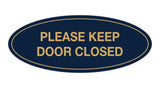 Oval Please Keep Door Closed Sign