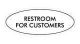 Oval Restroom For Customers Sign