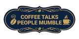 Designer Coffee Talks People Mumble Wall or Door Sign