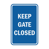 Portrait Round Keep Gate Closed Sign