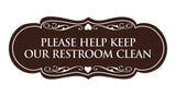Signs ByLITA Designer Please Help Keep Our Restroom Clean Sign