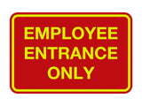 Signs ByLITA Classic Employee Entrance Only Sign