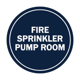 Signs ByLITA Circle Fire Sprinkler Pump Room Sign