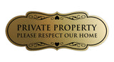 Designer Private Property Please Respect Our Home Wall or Door Sign