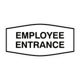 Fancy Employee Entrance Sign