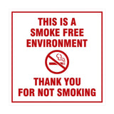 Signs ByLITA Square This is a Smoke Free Environment Thank you for not smoking Sign