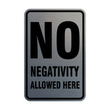 Portrait Round No Negativity Allowed Here Sign
