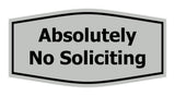 Fancy Absolutely No Soliciting Wall or Door Sign