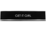 Signs ByLITA GET IT GIRL Novelty Desk Sign