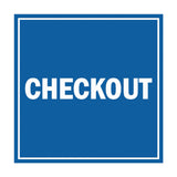 Square Checkout Sign with Adhesive Tape, Mounts On Any Surface, Weather Resistant