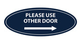 Oval Please Use Other Door Right Arrow Sign