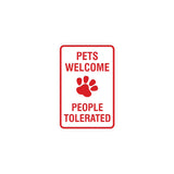 Signs ByLITA Portrait Round Pets Welcome People Tolerated Sign