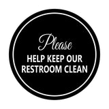 Signs ByLITA Circle Please Help Keep Our Restroom Clean Sign