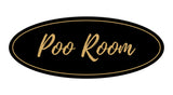 Oval Poo Room Sign