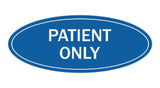 Signs ByLITA Oval Patient Only Sign
