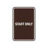 Portrait Round Staff Only Sign