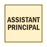 Square Assistant Principal Sign with Adhesive Tape, Mounts On Any Surface, Weather Resistant