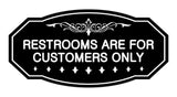 Victorian Restrooms Are For Customers Only Sign