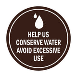 Signs ByLITA Circle Help us conserve water Avoid Excessive Use Sign