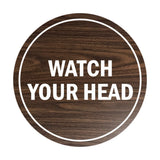 Signs ByLITA Circle Watch Your Head Sign