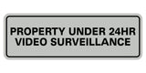 Standard Property Under 24 Video Surveillance Sign