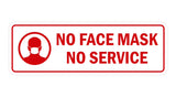 Standard No Face Mask No Service Sign