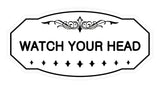 Victorian Watch Your Head Sign