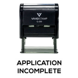 APPLICATION INCOMPLETE Self Inking Rubber Stamp