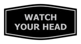 Signs ByLITA Fancy Watch Your Head Sign