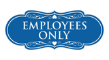 Designer EMPLOYEES ONLY Sign
