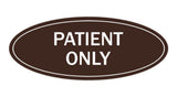 Signs ByLITA Oval Patient Only Sign